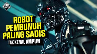 ROBOT PEMBUNUH PALING BRUTAL DAN SADIS‼️Alur cerita film TERMINATOR 1 [upl. by Capps]