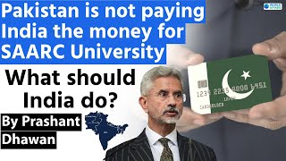 Pakistan is not paying India the money for SAARC University  What should India do [upl. by Nnyladnarb]