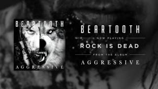 Beartooth  Rock Is Dead Audio [upl. by Indihar276]