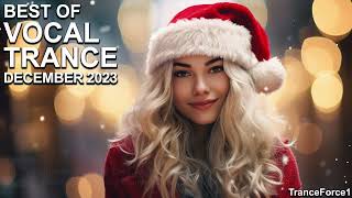 BEST OF VOCAL TRANCE MIX December 2023  TranceForce1 [upl. by Stanislas]