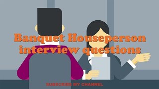 Banquet Houseperson interview questions [upl. by Ahsok]