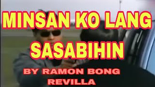 BEST FILIPINO ACTION MOVIE MINSAN KO LANG SASABIHIN BY RAMON BONG REVILLA [upl. by Acilgna]