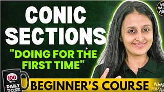 CONIC SECTIONS BEGINNERS COURSE JEE 20252026 FULL PREP FRM ZERO  MATHEMATICALLY INCLINED NEHA MAM [upl. by Roze]