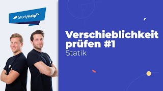 Überprüfung der Verschieblichkeit 1 Technische Mechanik StudyHelp [upl. by Leckie]