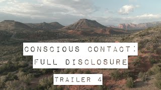 Conscious Contact Full Disclosure  Trailer 4 [upl. by Eniawtna530]