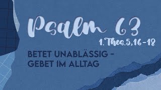 Betet unablässig  Gebet im Alltag [upl. by Rehpetsirhc]