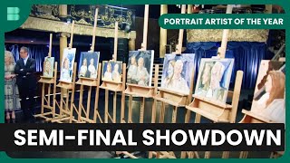 The Semifinal Showdown  Portrait Artist of the Year  Art Documentary [upl. by Edwine316]