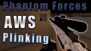 AWS Plinking  Phantom Forces [upl. by Sabina]