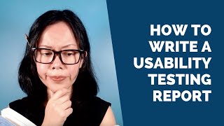 How to Write a Usability Testing Report Get a Free Template [upl. by Alvin298]