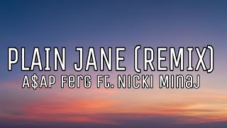 AAP  Plain Jane remix lyrics ft Nicki Minaj [upl. by Ernesto173]