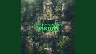 Bastion [upl. by Lavotsirc]