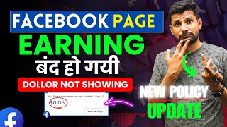 Facebook Page Earning बंद हो गयी  Dollars Not Showing  New Facebook Policy [upl. by Roslyn]