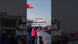 Bllokohet autostrada DurrësTiranë [upl. by Nifares]