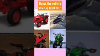 Guess the vehicle voice iq level test [upl. by Asaert]