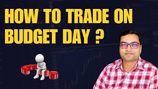 How to Trade on Budget Day [upl. by Keener]