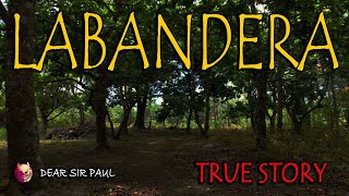 LABANDERA SA TANZA CAVITE  TRUE ASWANG STORY [upl. by Aerehs927]