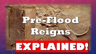 Sumerian Kings List Long Reigns of the PreFlood Kings Explained [upl. by Sidnarb]