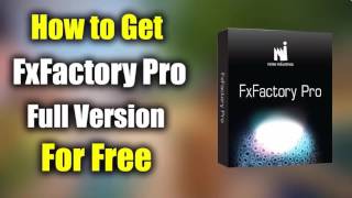 FXFACTORY PRO 602 Crack for Mac Free Download Update 2018 NO SURVEY [upl. by Eskil]