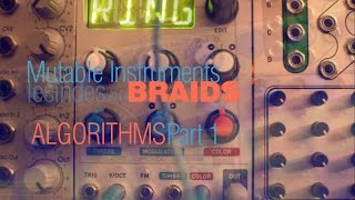 Mutable Instruments BRAIDS  Algorithms  Part 1 [upl. by Pam]