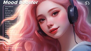 Mood Booster 🌤️ Positive energy for a good day  Tiktok chill songs 2024 [upl. by Wilinski]