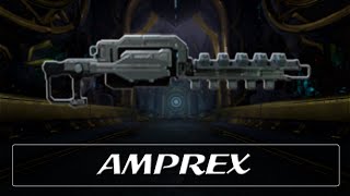 Warframe Weapon Encyclopedia  Amprex 2021 [upl. by Ecenaj418]