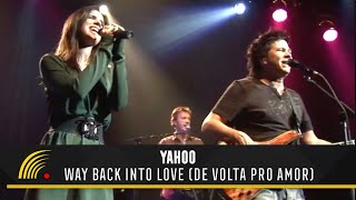 Yahoo Part Olivia Heringer  Way Back Into Love De Volta Pro Amor  20 Anos Ao Vivo [upl. by Mose]