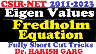 PYQs on Eigen Values of Fredholm Equations  CSIR NET and GATE 2011 to 2023 Fully Short Cut Tricks [upl. by Engracia]