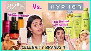 BATTLE OF CELEBRITY SKINCARE  82°E Vs HYPHEN 😱 The Truth Which No One Is Telling You [upl. by Claudie430]