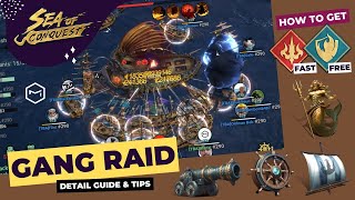 Sea of Conquest Tips How to Get New Ship Part Fast Through Optimized Gang Raid  Details and Tricks [upl. by Suolekcin547]