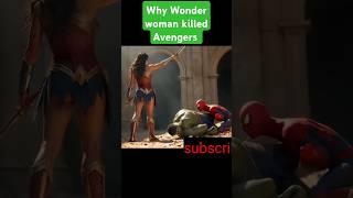 Why wonder woman killed Avengers shortsfeed wonderwoman hulk thor spiderman avengers [upl. by Janiuszck]