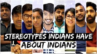 Stereotypes That Indians Have About Indians  Comedy [upl. by Kciredor]