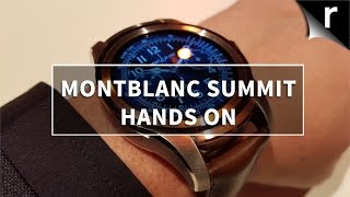 Montblanc Summit Handson Review Montblancs first smartwatch [upl. by Nylorak]