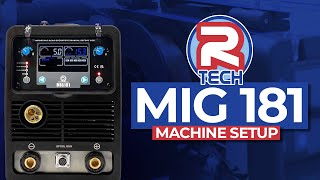 RTech Digital MIG 181 Welder  Machine Setup Guide [upl. by Macmillan]