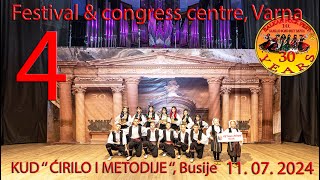 4 KUD ‘’ ĆIRILO I METODIJE ‘’ Busije 30 BALKAN FOLK FEST ® season 2024 [upl. by Eynenihc774]