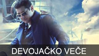 Aco Pejovic  Devojacko vece  Audio 2015 [upl. by Yuht]