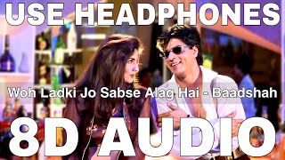 Woh Ladki Jo Sabse Alag Hai 8D Audio  Baadshah  Shah Rukh Khan Twinkle Khanna [upl. by Ellga]