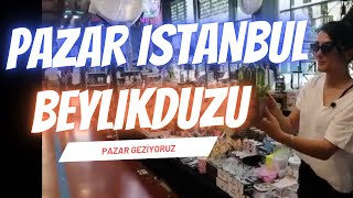 Pazar İstanbul  Beylikdüzü Pazarı  Cumartesi Pazarı [upl. by Ruon]