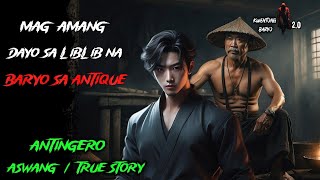 MAG LOLONG DAYO SA LIBLIB NA BARYO SA ANTIQUE  Kwentong Aswang  True Story  Tagalog Horror Story [upl. by Seek]