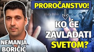 BIBLIJSKO PROROČANSTVO O BUDUĆNOSTI SVETA Nemanja Boričić [upl. by Ianej540]