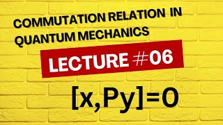 Commutation relation in quantum mechanics Xpy 0 postion and linear momentum commutator [upl. by Aihsa]