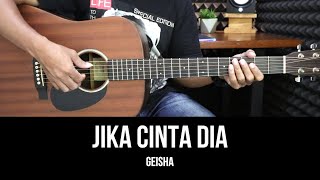 Jika Cinta Dia  Geisha  Tutorial Chord Gitar Mudah dan Lirik [upl. by Pyotr]