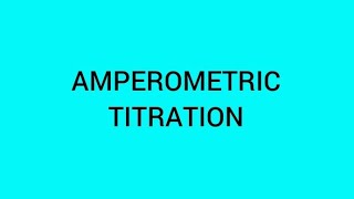 Amperometric titration [upl. by Engeddi]