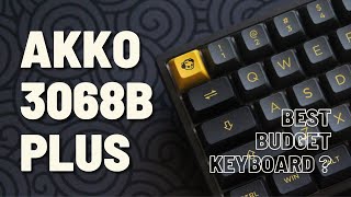 The Best Budget Beginner Keyboard  Akko 3068B Plus Unboxing Review Modding and Sound Test [upl. by Guenna]