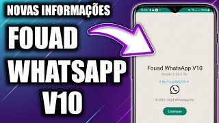 🛑 NOVAS INFORMAÇÕES SOBRE O FOUAD WHATSAPP V10 MARÇO 2024 🔔🔔 [upl. by Kirat]