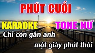 Phút Cuối Karaoke Tone Nữ  C  Karaoke Đức Duy  Beat 2024 [upl. by Asante]