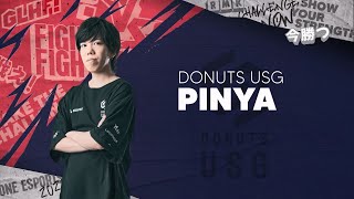 ONE Esports FIGHT Tokyo Invitational presented by Omne by FWD  PINYA [upl. by Jennine]