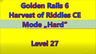 Golden Rails 6  Harvest of Riddles CE Level 27 [upl. by Aljan]