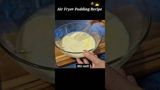 Air Fryer Pudding Recipe shorts trending airfryerrecipes  Air Fryer Caramel Pudding [upl. by Ahsinnek60]