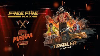 Free Fire MAX x Pushpa 2 The Rule  Tamil Trailer [upl. by Kcirtapnhoj347]