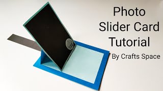 Photo Slider Card Tutorial  Slider Pop Up Card Tutorial  By Crafts Space [upl. by Riella]